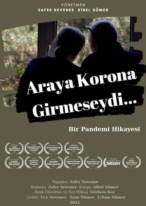Araya_Korona_Girmeseydi