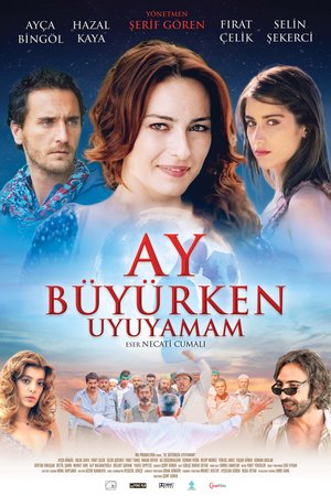 Ay_Buyurken_Uyuyamam